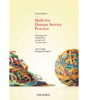Oxford University Press Skills For Human Service Practice: Working with Individuals,