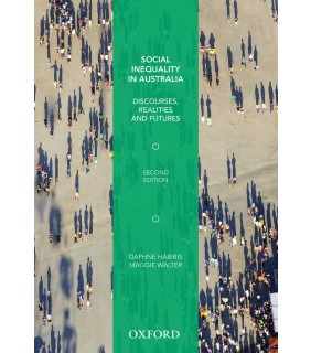 Oxford University Press ANZ ebook Social Inequality in Australia: Discourses, Realities