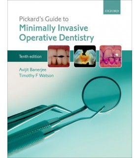 Oxford University Press Pickard's Guide to Minimally Invasive Operative Dentistry