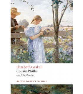 Oxford University Press Cousin Phillis and Other Stories