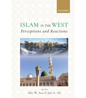 Oxford University Press Islam in the West: Perceptions and Reactions