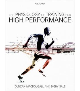 Oxford University Press UK The Physiology of Training for High Performance