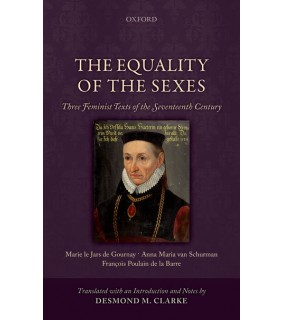 Oxford University Press UK The Equality of the Sexes: Three Feminist Texts of the Seven