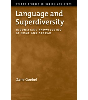 Oxford University Press Language and Superdiversity: Indonesians Knowledging at Home