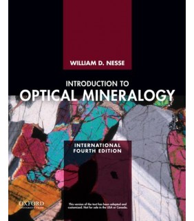 Oxford University Press USA Introduction to Optical Mineralogy 4E