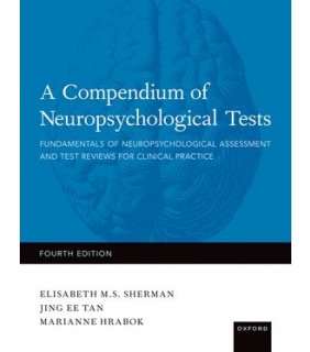 Oxford University Press USA A Compendium of Neuropsychological Tests 4E