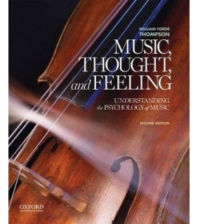 Music, Thought, and Feeling : Understanding the Psychology of Music
