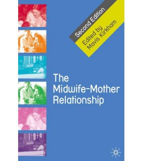 Macmillan Science & Education The Midwife-Mother Relationship