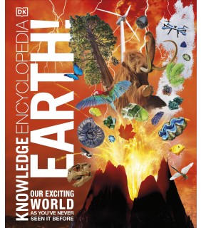 Dorling Kindersley Knowledge Encyclopedia Earth!: Our Exciting World As You've