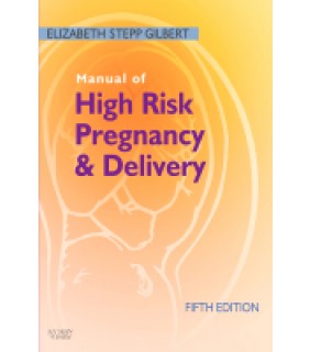 Mosby Manual of High Risk Pregnancy and Delivery 5e