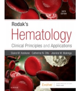 Elsevier Rodak's Hematology 6E: Clinical Principles and Applications