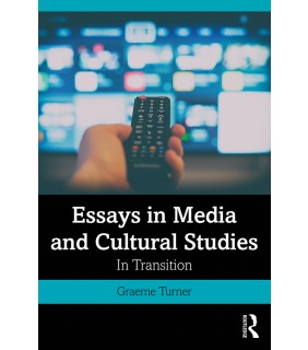 Routledge Essays in Media and Cultural Studies