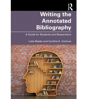 Routledge Writing the Annotated Bibliography