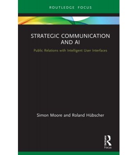 Routledge Strategic Communication and AI