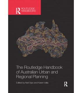 Routledge The Routledge Handbook of Australian Urban and Regional Plan