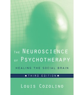 *Norton agency titles The Neuroscience of Psychotherapy: Healing the Social Brain