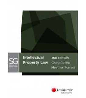 Lexis Nexis Australia LexisNexis Study Guide: Intellectual Property Law, 2nd Editi