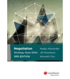 LexisNexis Australia Negotiation Strategy Style Skills, 3rd edition