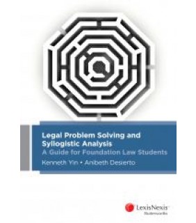 SPECIAL ORDER - Lexis Nexis Australia Legal Problem Solving and Syllogistic Analysis: A Guide for