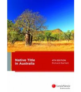 LexisNexis Australia Native Title in Australia, 4th edition