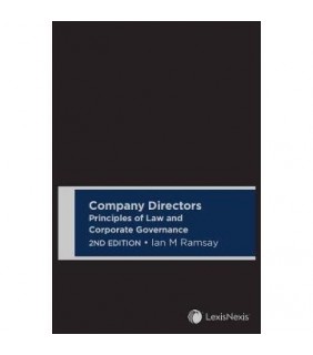 LexisNexis Australia Company Directors 2E: Principles of Law and Corporate Govern