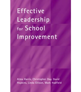 Routledge Effective Leadership for School Improvement