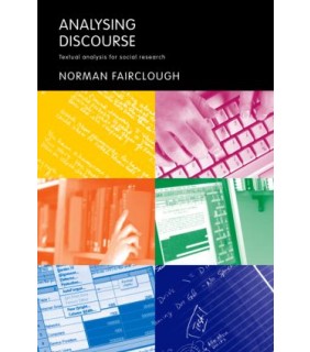 Routledge Analysing Discourse: Textual Analysis for Social Research