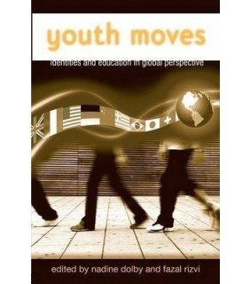 Youth Moves: Identities and Education in Global Perspective