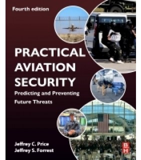 Elsevier Practical Aviation Security: Predicting and Preventing Futur