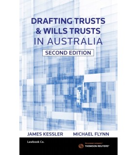 Thomson Reuters eBook Drafting Trusts & Will Trusts in Australia