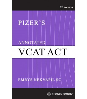 Thomson Reuters eBook Pizer's Annotated VCAT Act