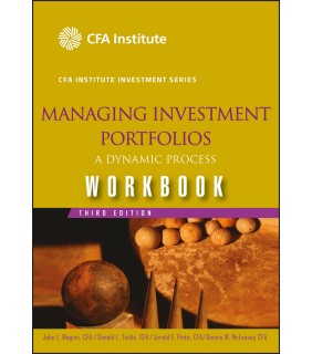 John Wiley & Sons Managing Investment Portfolios 3E: A Dynamic Process, Workbo