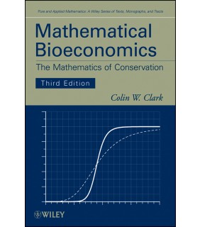 John Wiley & Sons Mathematical Bioeconomics: The Mathematics Of Conservation