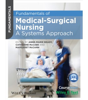 John Wiley & Sons Fundamentals of Medical-Surgical Nursing: A Systems Approach
