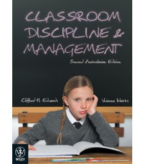 John Wiley & Sons Classroom Discipline and Management
