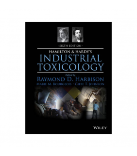 John Wiley & Sons Hamilton and Hardy's Industrial Toxicology