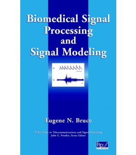 John Wiley & Sons Biomedical Signal Processing and Signal Modeling