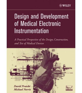John Wiley & Sons Design and Development of Medical Electronic Instrumentation