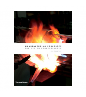 Thames and Hudson Ltd ebook Manufacturing Processes for Design Professionals