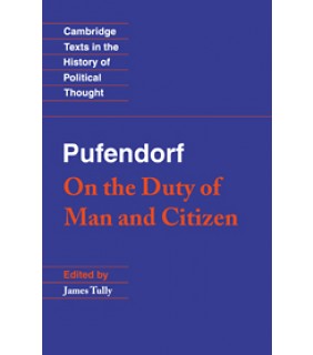 Cambridge University Press Pufendorf: On the Duty of Man and Citizen according to Natur