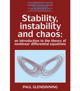 Cambridge University Press Cambridge Texts in Applied Mathematics: Stability, Instabili