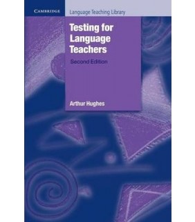 Testing for Language Teachers