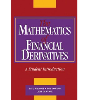 Cambridge University Press The Mathematics of Financial Derivatives