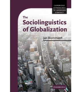 Cambridge University Press The Sociolinguistics of Globalization