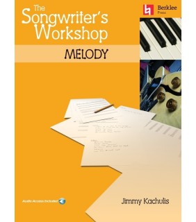 Berklee Press The Songwriter's Workshop: Melody