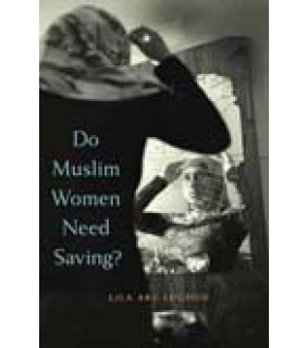 Harvard University Press Do Muslim Women Need Saving?