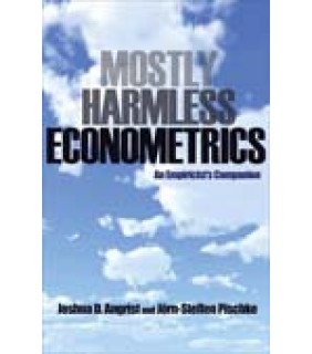 Princeton University Press Mostly Harmless Econometrics: An Empiricist's Companion (ISE