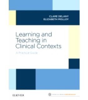 Elsevier A Practical Guide for Learning and Teaching in a Clinical Co