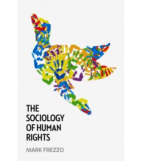 John Wiley & Sons The Sociology of Human Rights