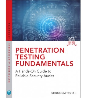 Pearson Education Penetration Testing Fundamentals: A Hands-On Guide to Reliab